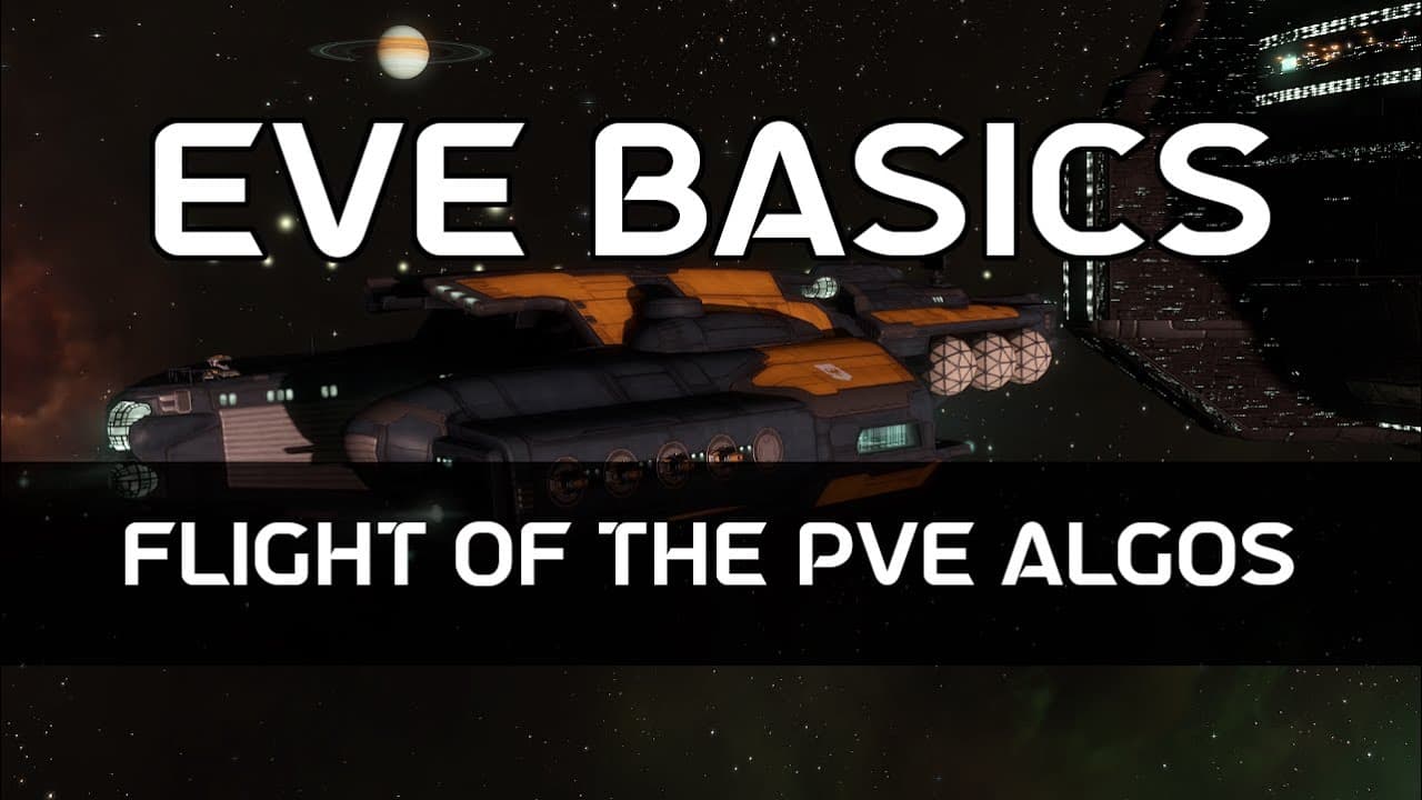 EVE Basics 24 - Flight of the PvE Algos