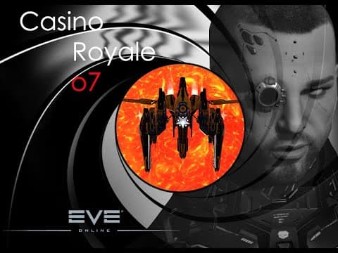 EvE Online - Casino Royale o7