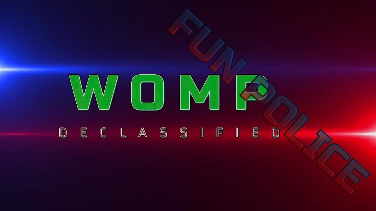 WOMP Declassified - Fun Police