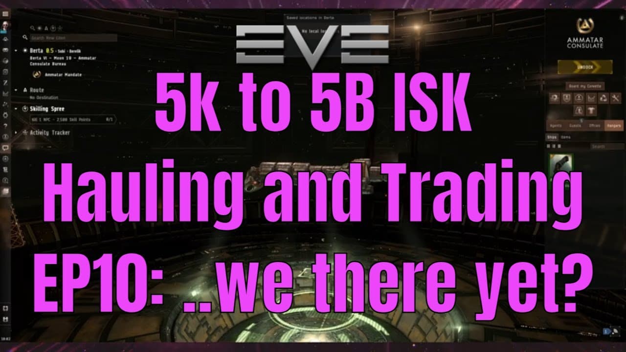 EVE Online 5k to 5B ISK EP10. Hauling for Profits