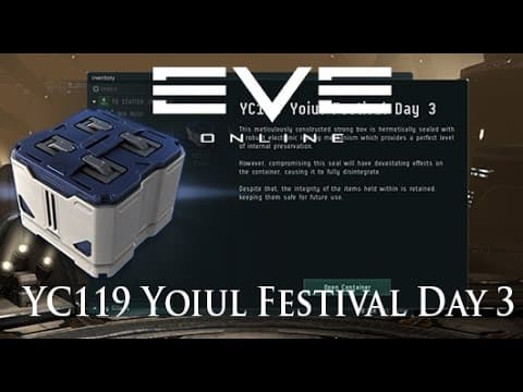 Eve Online: YC119 Yoiul Festival Day 3 | Christmas Gifts