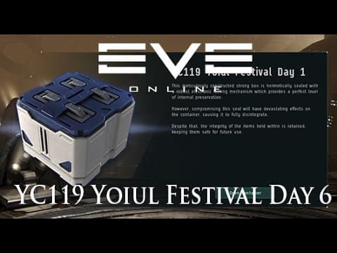 Eve Online: YC119 Yoiul Festival Day 6 | Christmas Gifts