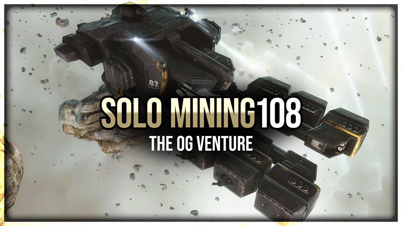 Episode 108: Solo Mining with the OG Venture in EVE Online