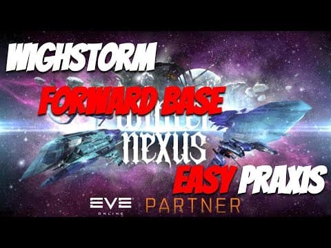 EVE Online: Winter Nexus '23 | Wightstorm Forward Base - Praxis