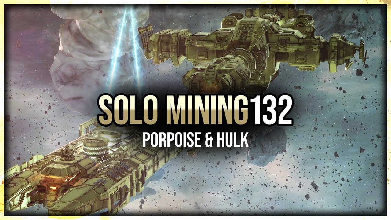 Episode 132: Solo Ice Mining with Porpoise & Hulk – EVE Online