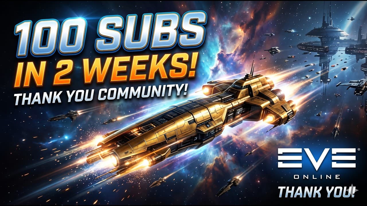 100 Subscribers in 2 Weeks! | My EVE Online Journey Begins, EVE Online Community, Thank You