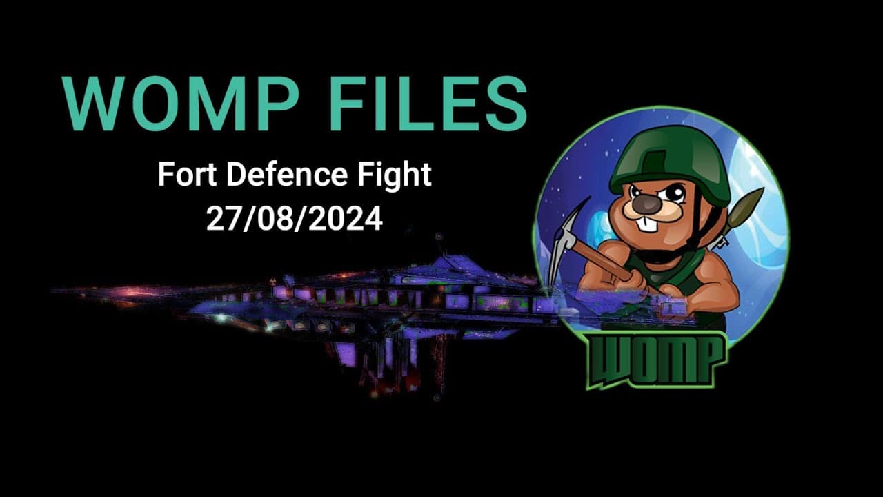 WOMP Files  - Fort Defence - 27.08.2024