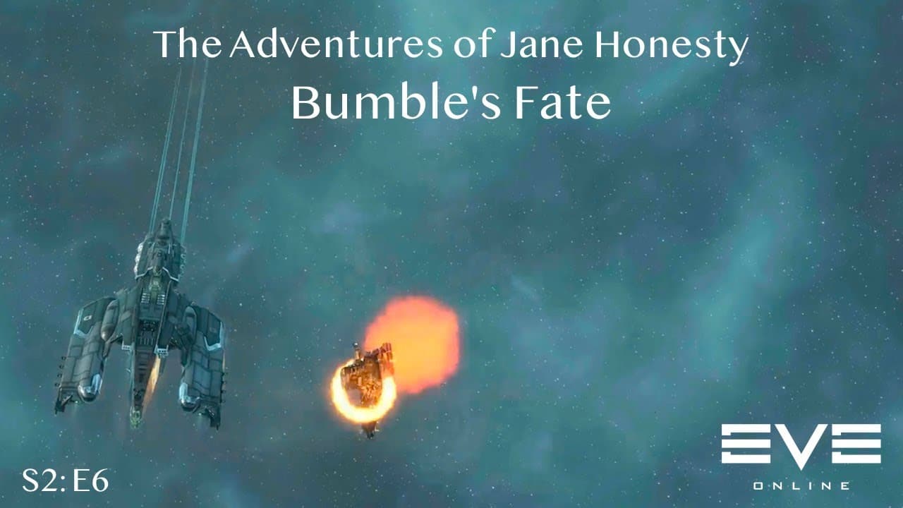Bumble's Fate: The Adventures of Jane Honesty | Eve Online | S2:E6