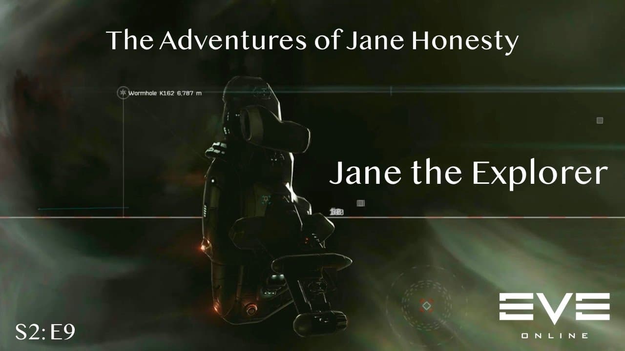 Jane the Explorer: The Adventures of Jane Honesty | Eve Online | S2:E9