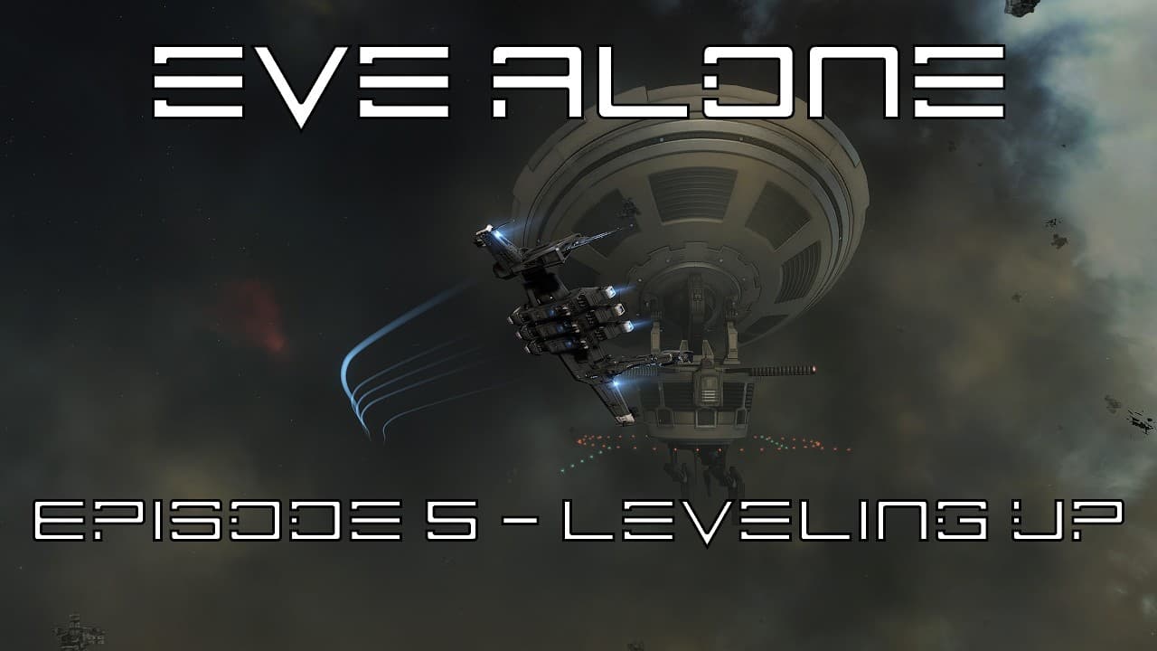 Eve Alone Episode 5 - Leveling Up