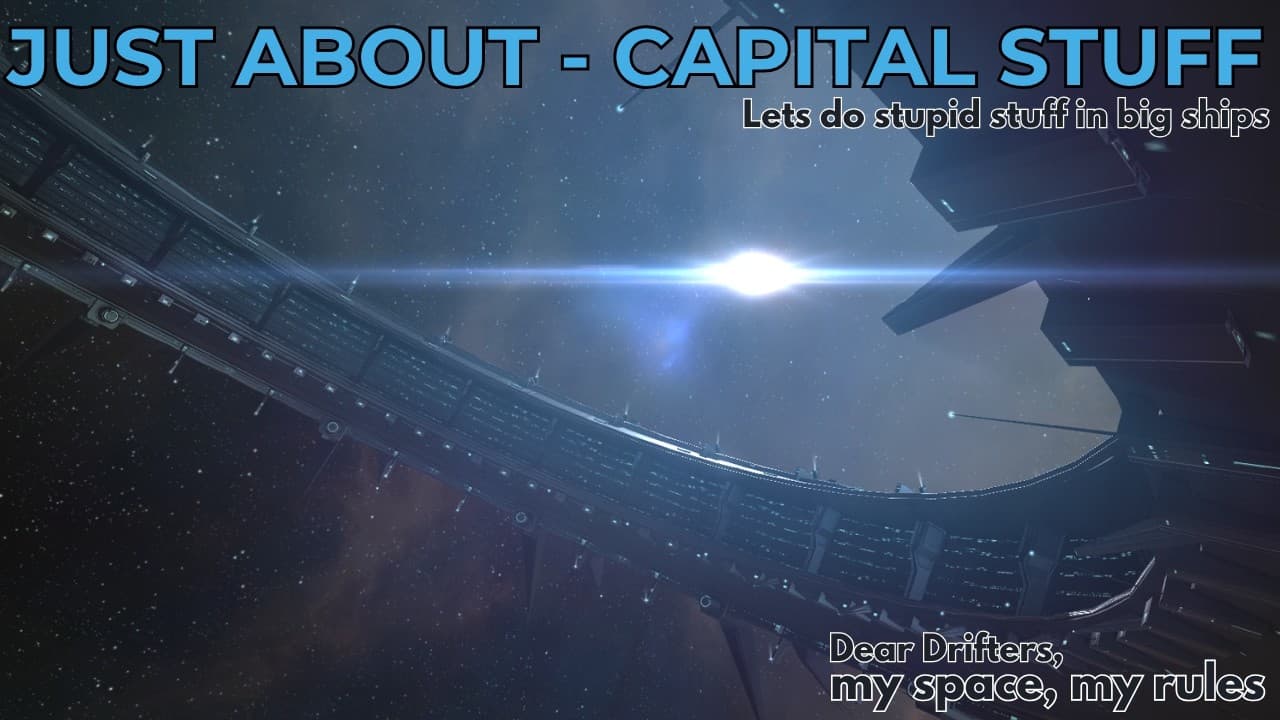 Just About - Share your best screenshots or clips of capital ships!