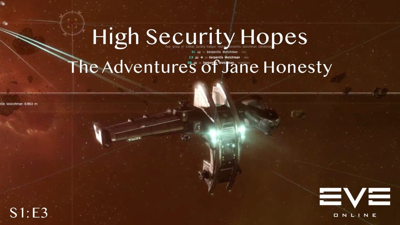 High Security Hopes: The Adventures of Jane Honesty | Eve Online | S1:E3