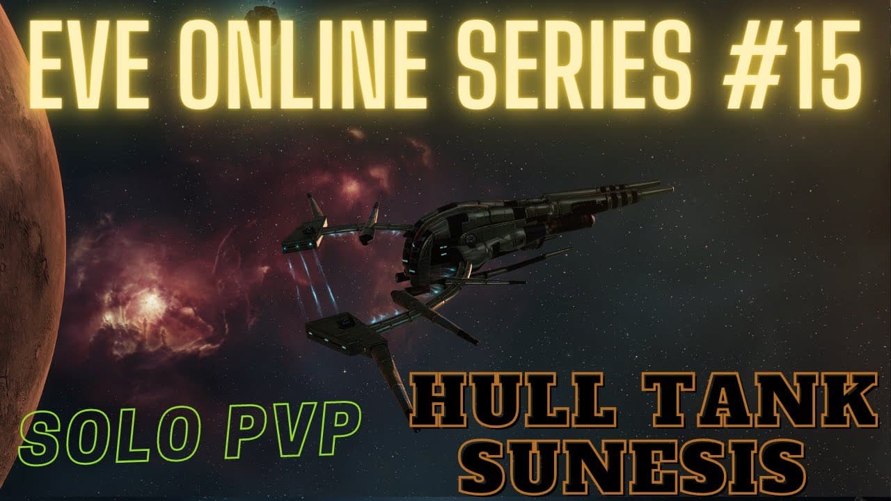 Eve Online Series #15 - Hull Tank Sunesis - Solo PvP