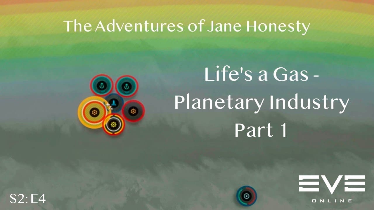 Life's a Gas - PI Part 1: The Adventures of Jane Honesty | Eve Online | S2:E4
