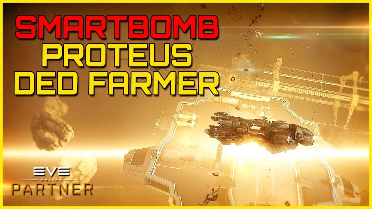 Eve Online - SMARTBOMB PROTEUS - HIGH SEC DED FARMING (outdated)
