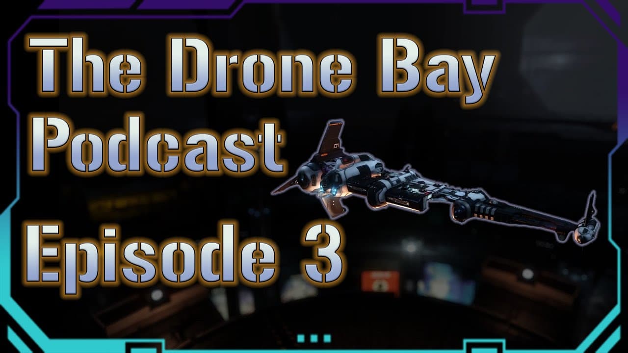 The Drone Bay Podcast Episode 3: Equinox at Solstice? || EVE Online