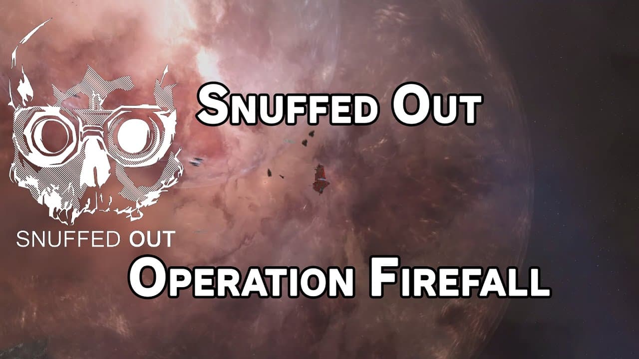 Snuffed Out - Operation Firefall