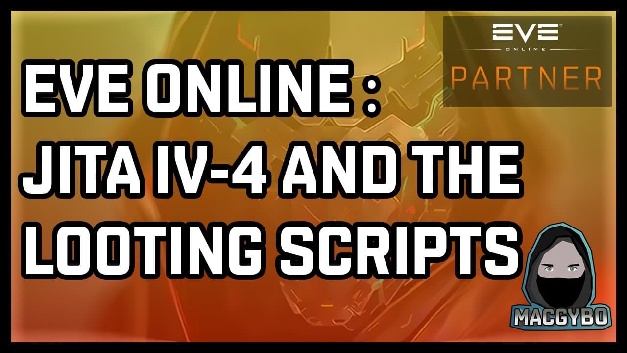Eve Online : Jita IV-4 and the Looting Scripts