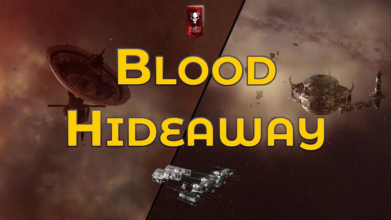 Blood Hideaway - Eve Online Exploration Guide