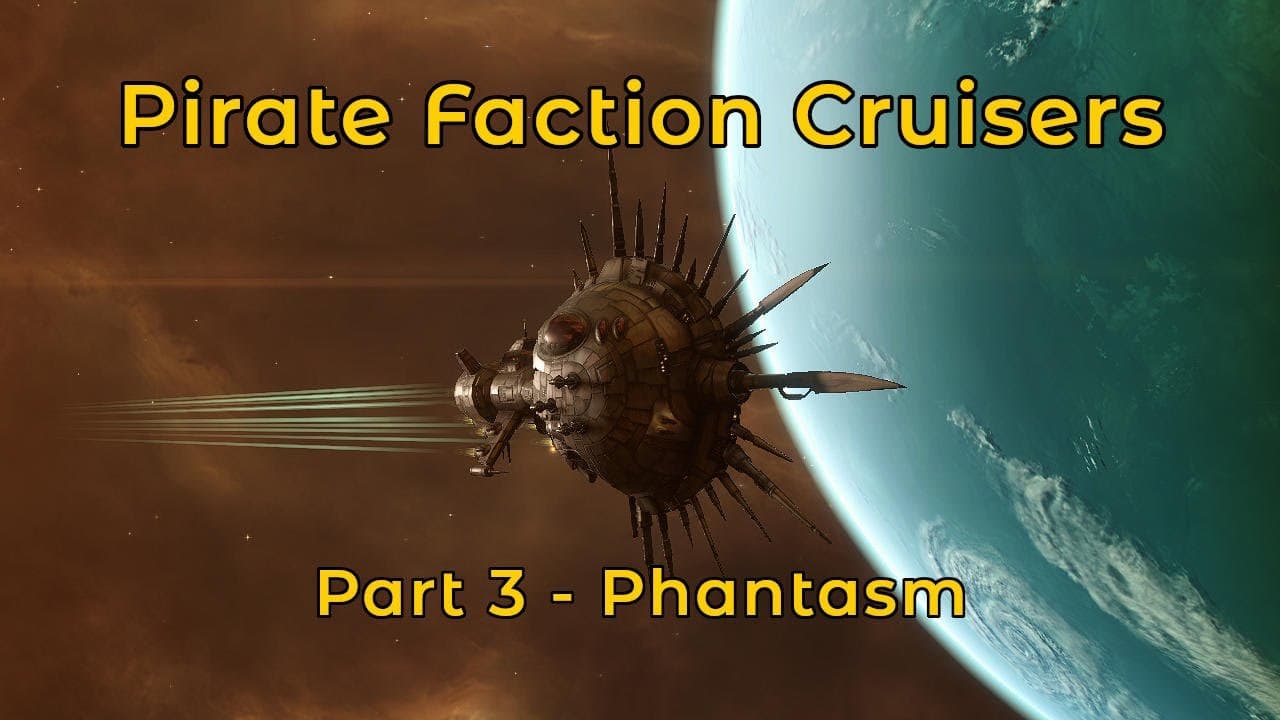 Phantasm | Pirate Faction Cruisers - Eve Online PvE
