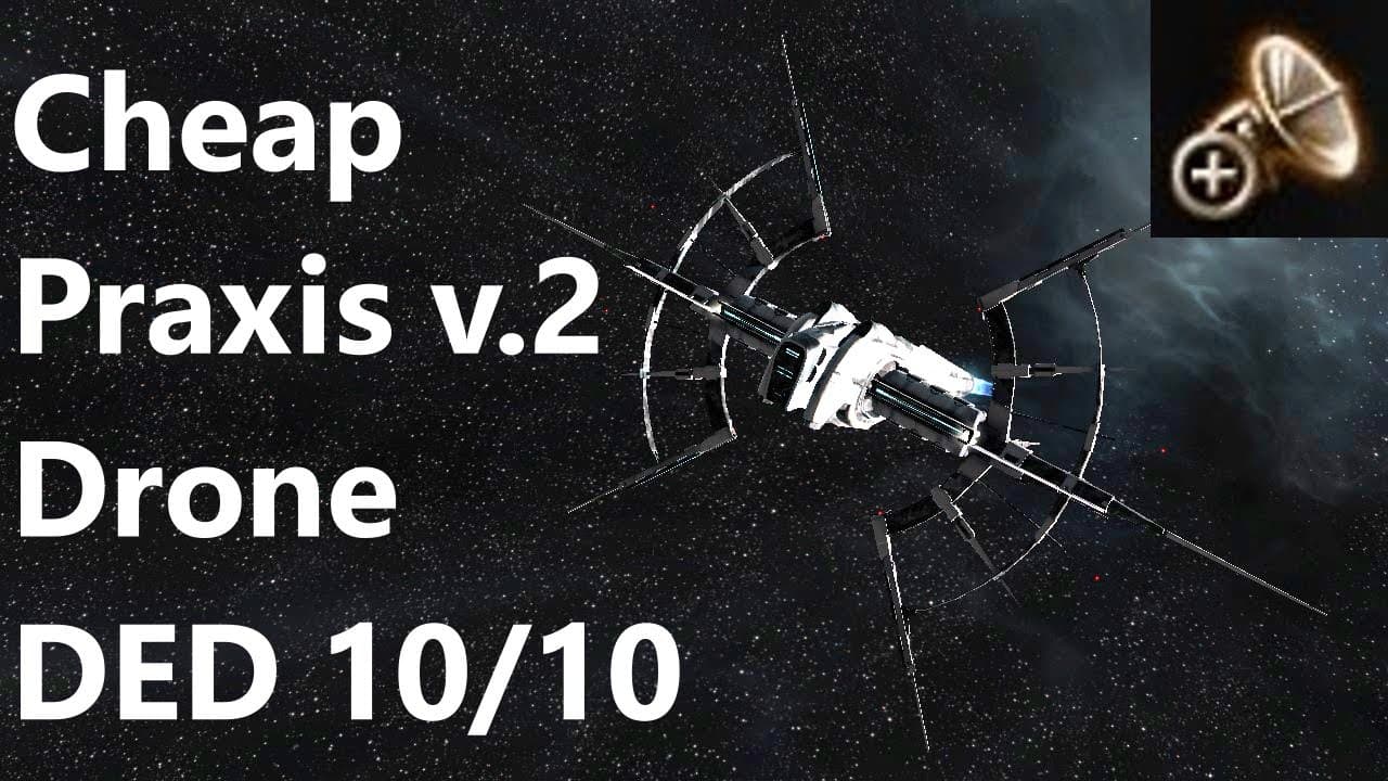 Eve Online - v.2 Cheap RHML Praxis for Drone 10/10