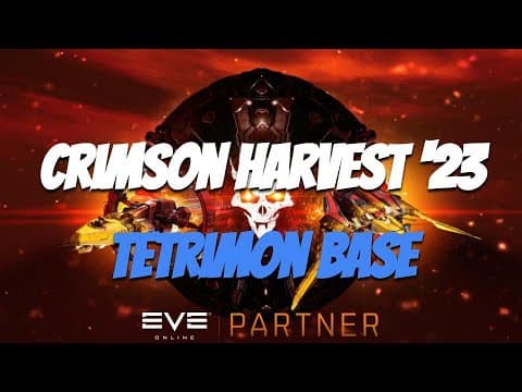 EVE Online: Crimson Harvest 2023! | Tetrimon Base