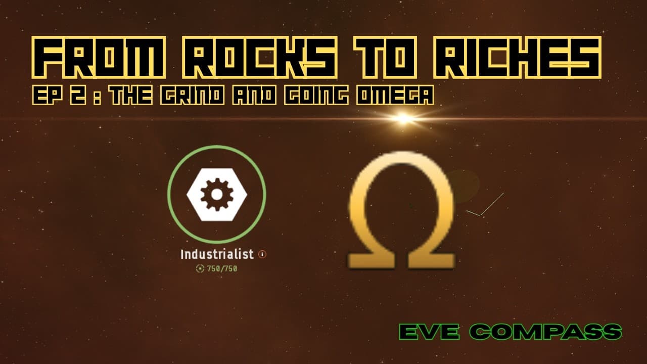 From Rocks to Riches Ep 2: The Grind and Going Omega! (EVE Online 2026)