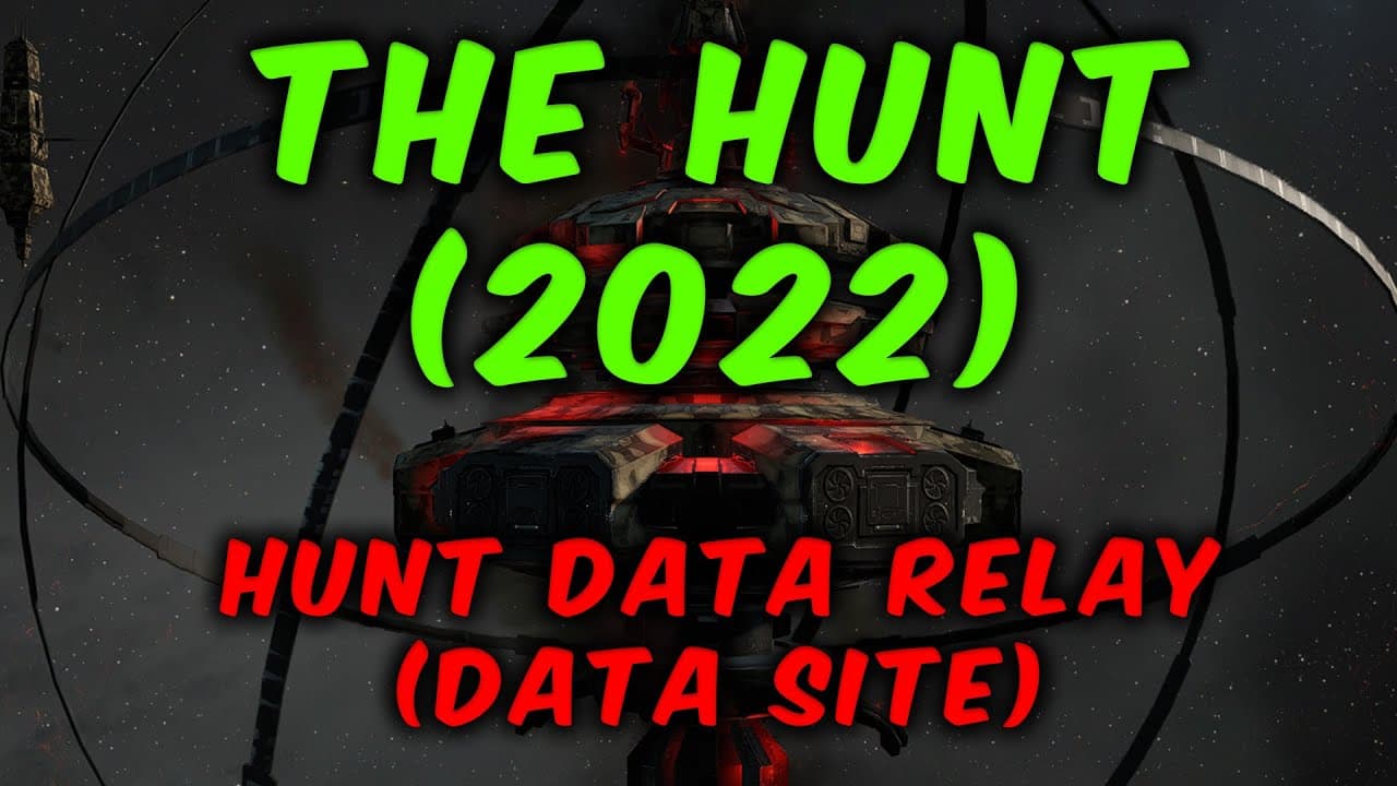 The Hunt (2022) - Hunt Data Relay Sites - EVE Online