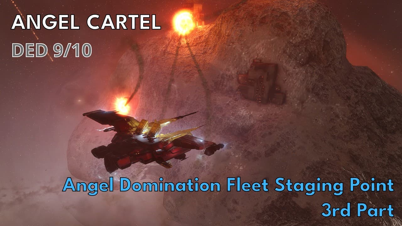 Angel Domination Fleet Staging Point, 3rd Part (DED 9/10) in a Golem (read description)