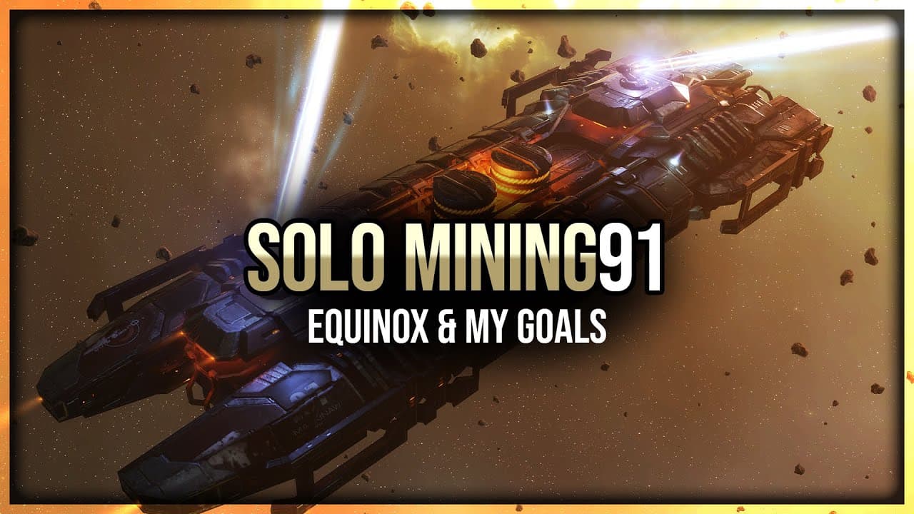 Episode 91: Mackinaw Mining, Equinox Insights & My Goals for Solo Mining in EVE Online