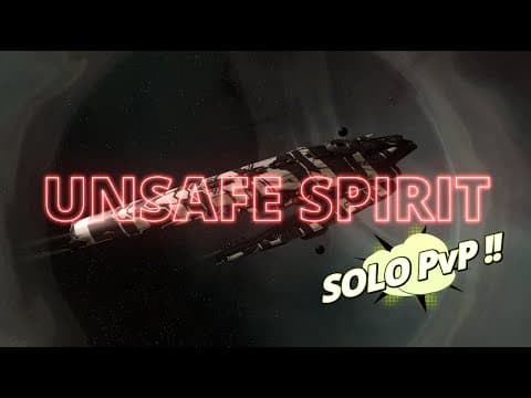 UNSAFE SPIRIT | Solo PvP