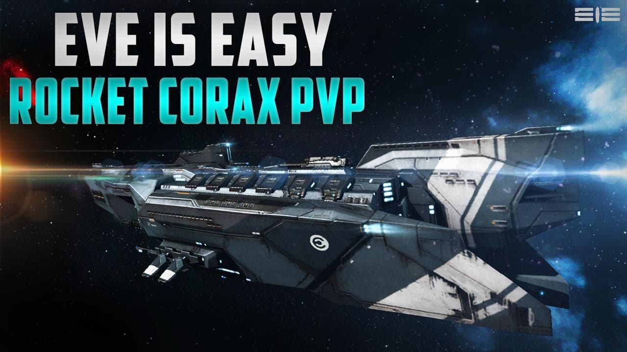 Eve is Easy - Rocket Corax PvP