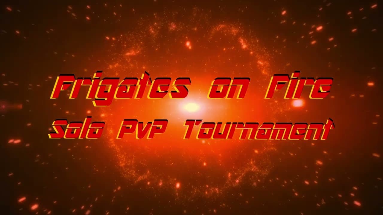Wrap-Up Frigates on Fire Solo PvP Tournament - Highlights