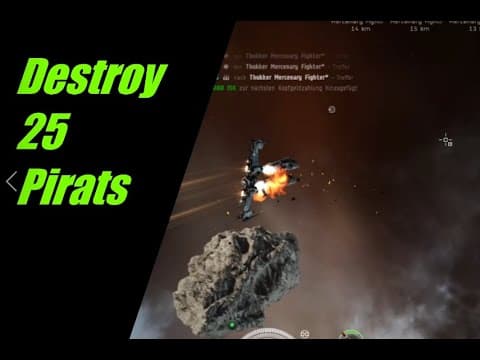 That's EVE Online  - How to destroy 25 pirats