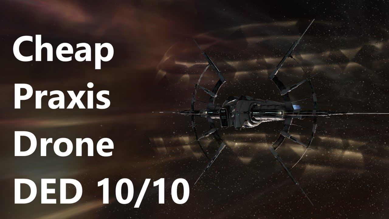 Eve Online - Drone 10/10, Cheap RHML Praxis