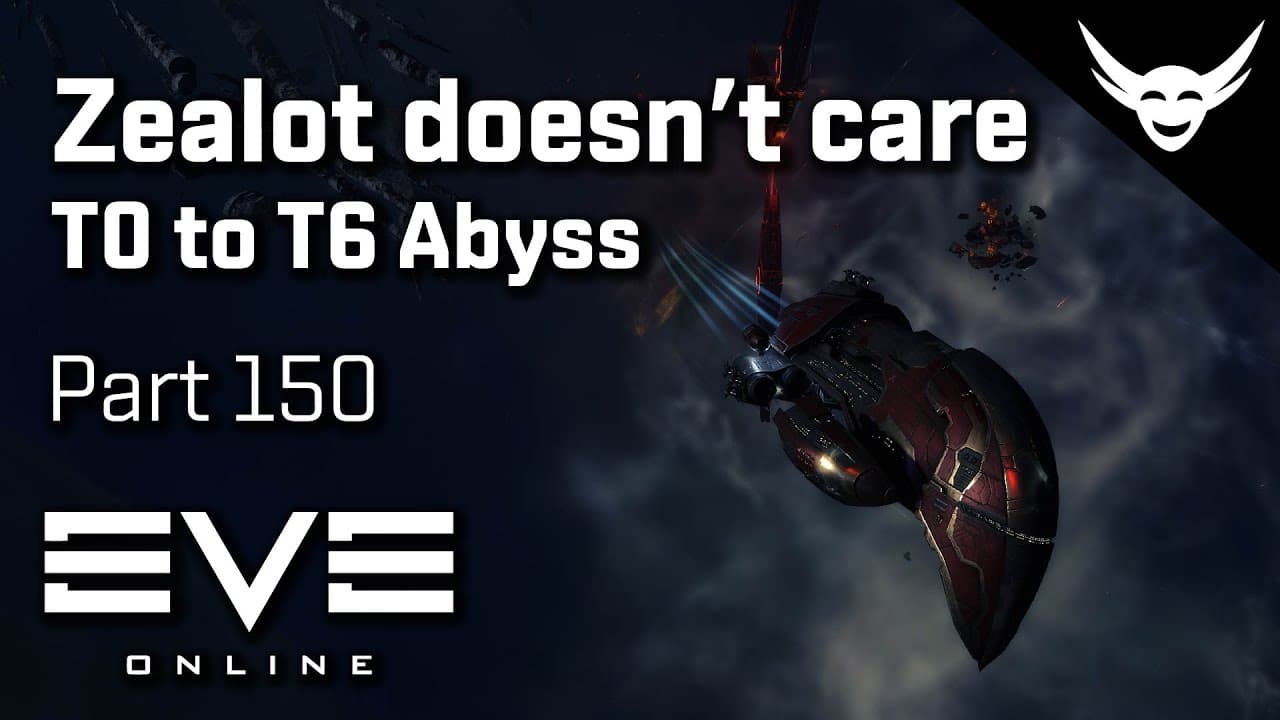 EVE Online - Zealot doesn't care - T0 to T6 Abyss Part 150