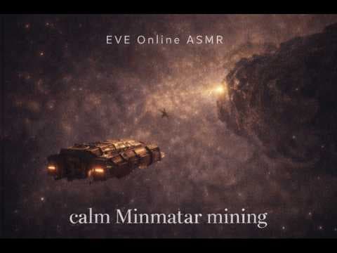 EVE Online - calm minmatar mining - Pure space ambience -- No Music