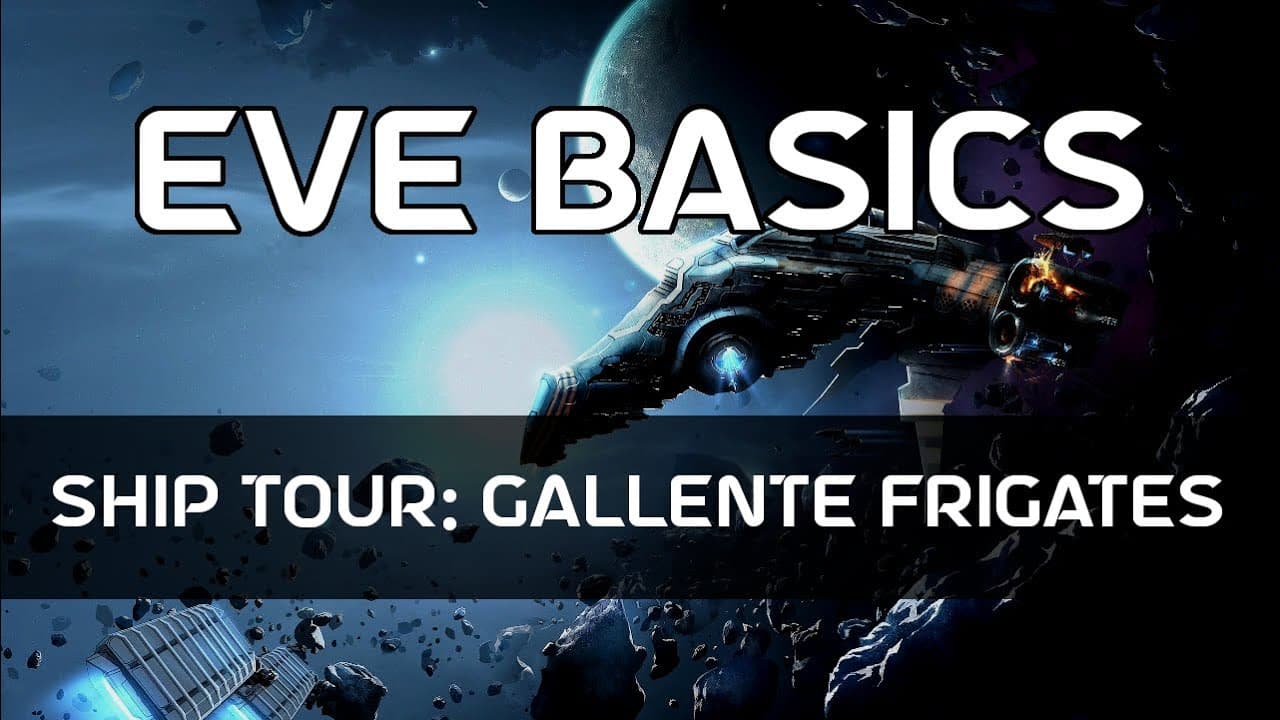 EVE Basics 17 - Ship Tour: Gallente Frigates