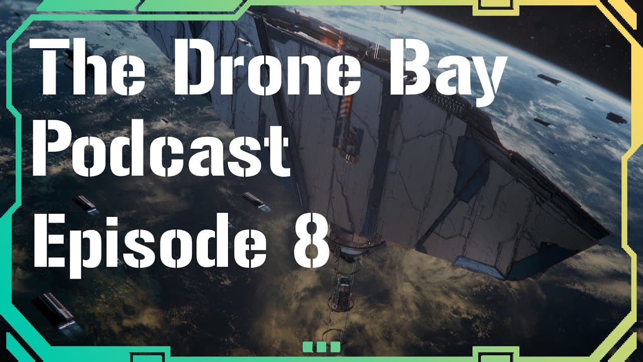 The Drone Bay Podcast Episode 8: Null Sec Sov Changes Soon™ LIVE!