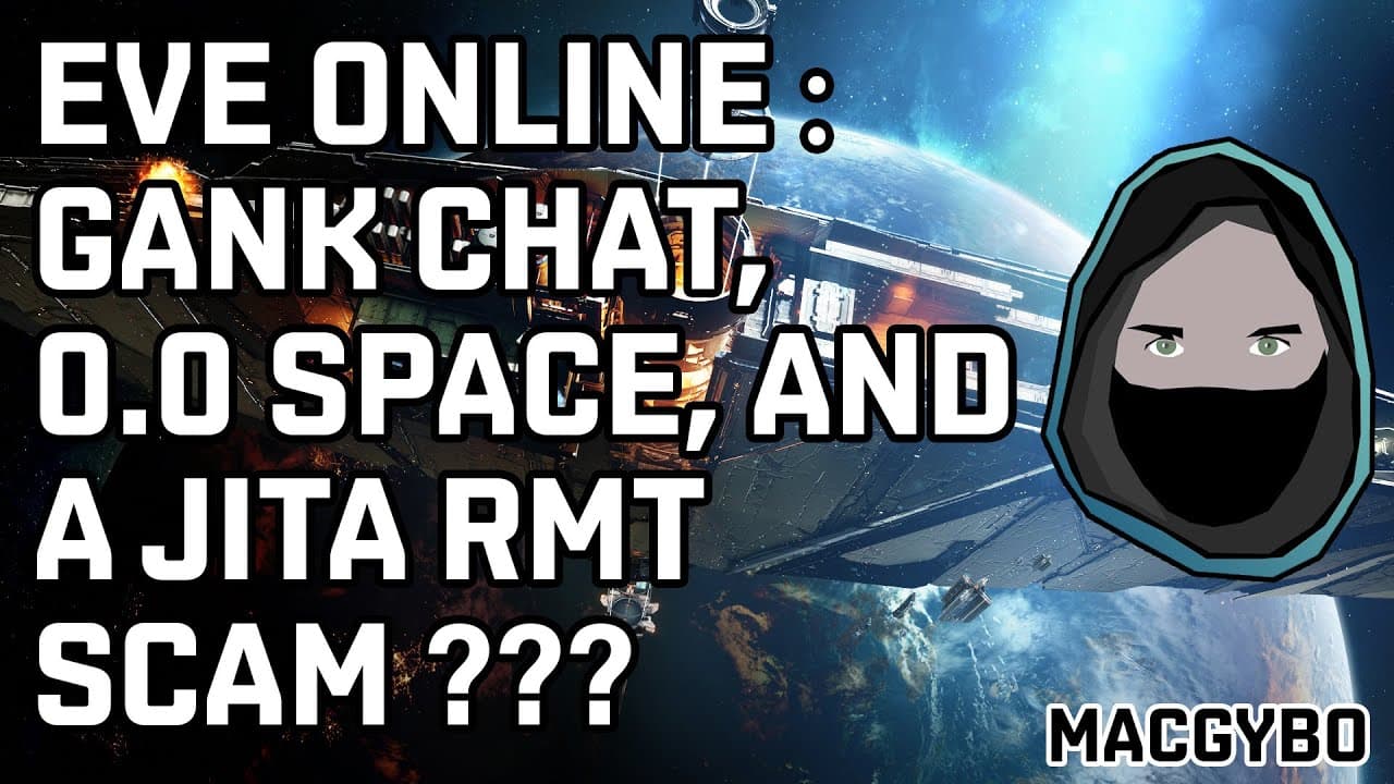 Eve Online : Gank Chat, 0.0 Space And A Jita RMT Scam ???