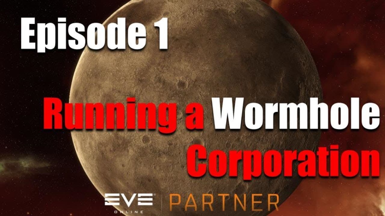 EVE Online: Running a Wormhole Corporation | Episode 1