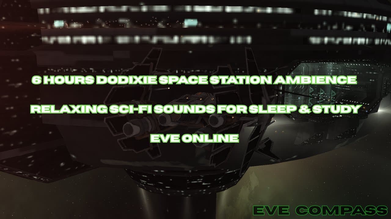 EVE Online Dodixie Station Ambience 6 Hours | Relaxing Trade Hub Sounds for Sleep, Study & Focus