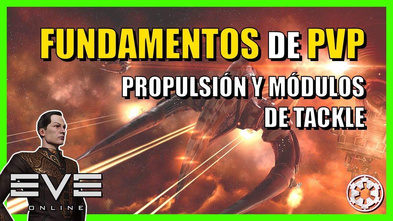 ⚔️ Fundamentos de PvP: Propulsión y módulos de tackle ⚔️ || Guía Tutorial Eve Online 2024