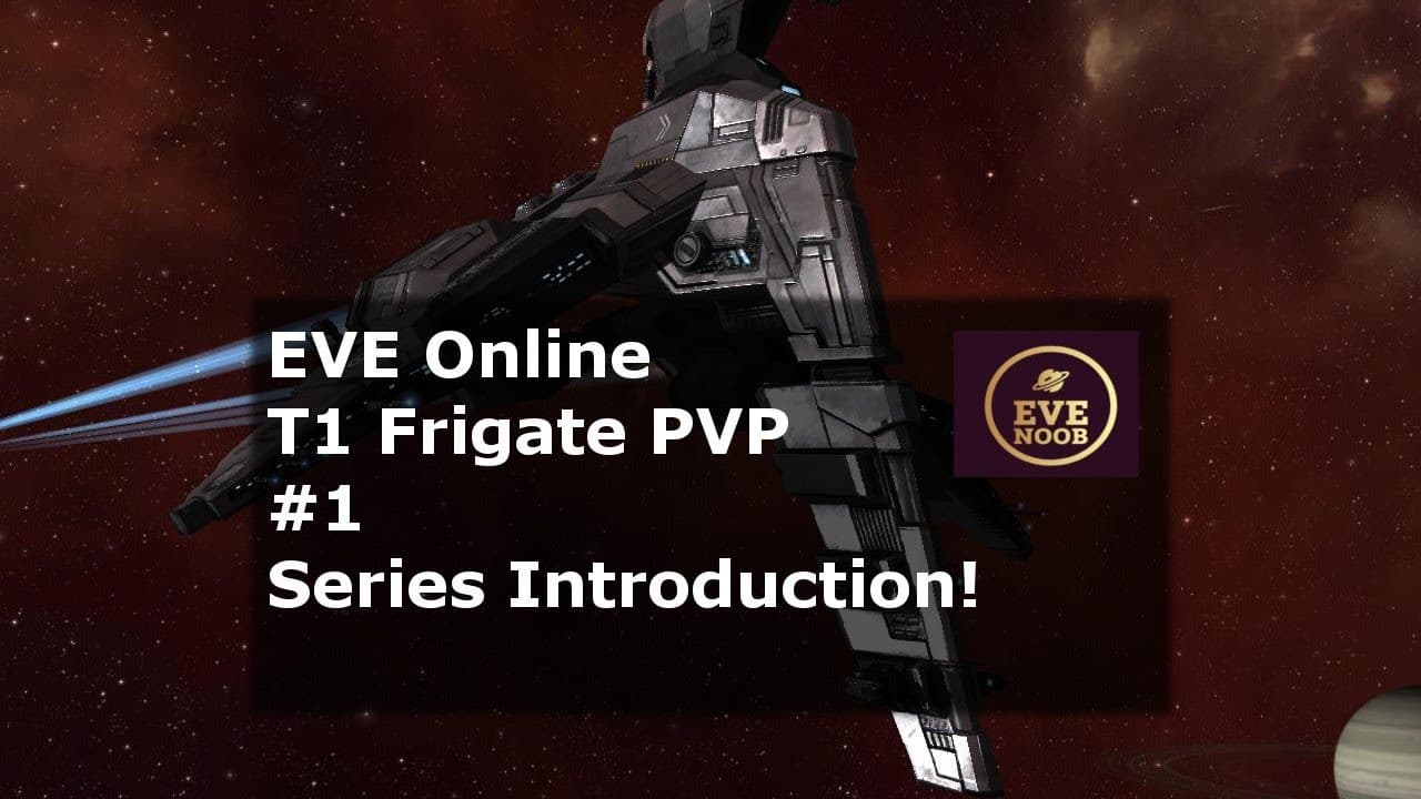 New Player Tech 1 Frigate PVP - EVE Online - Introduction Video