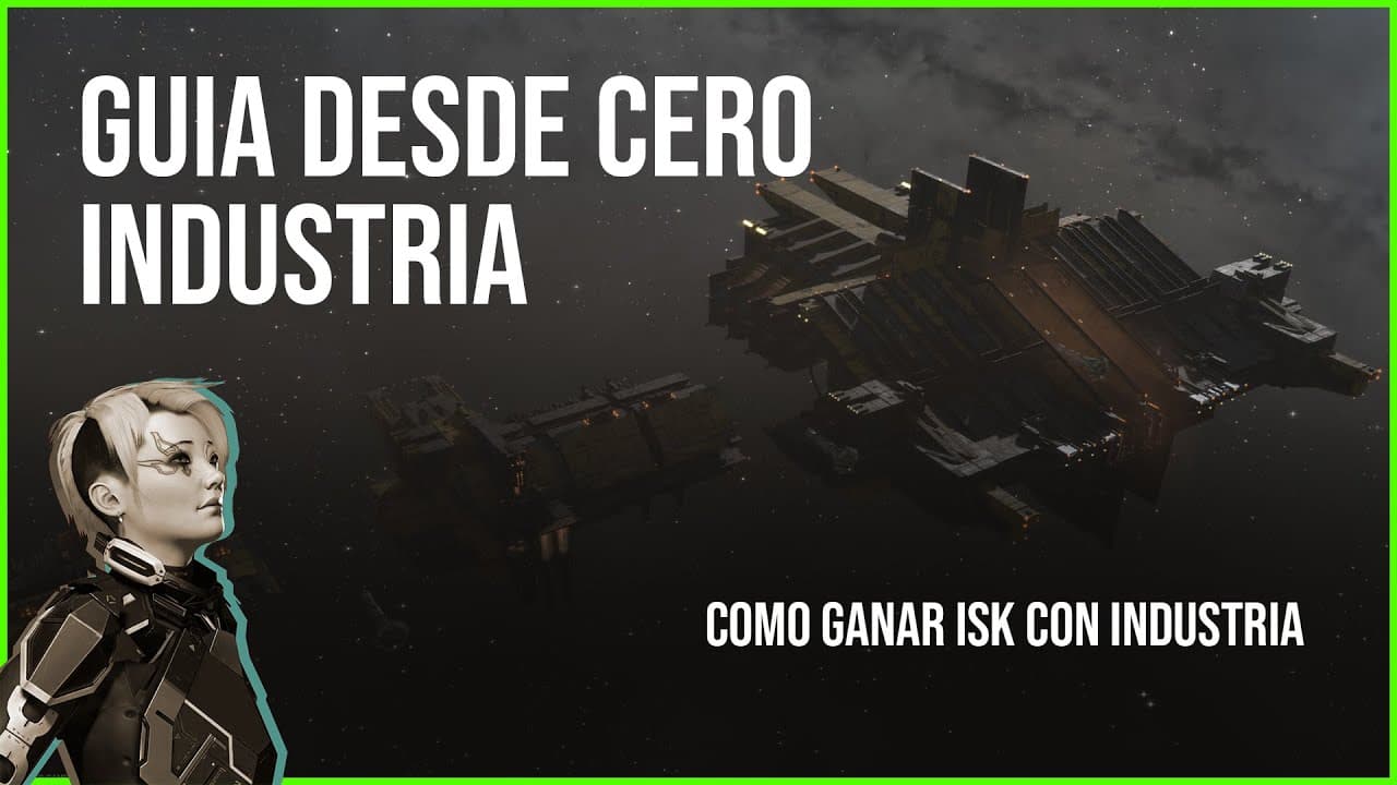 💲INDUSTRIA! 💲Guía para nuevos jugadores 2024 | EVE online