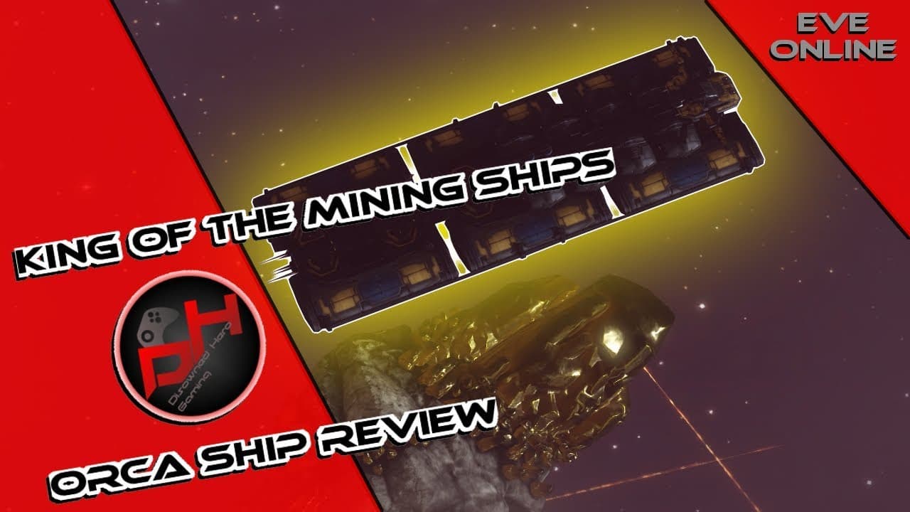 King of the Mining Ships, Orca Ship Review | EVE Online