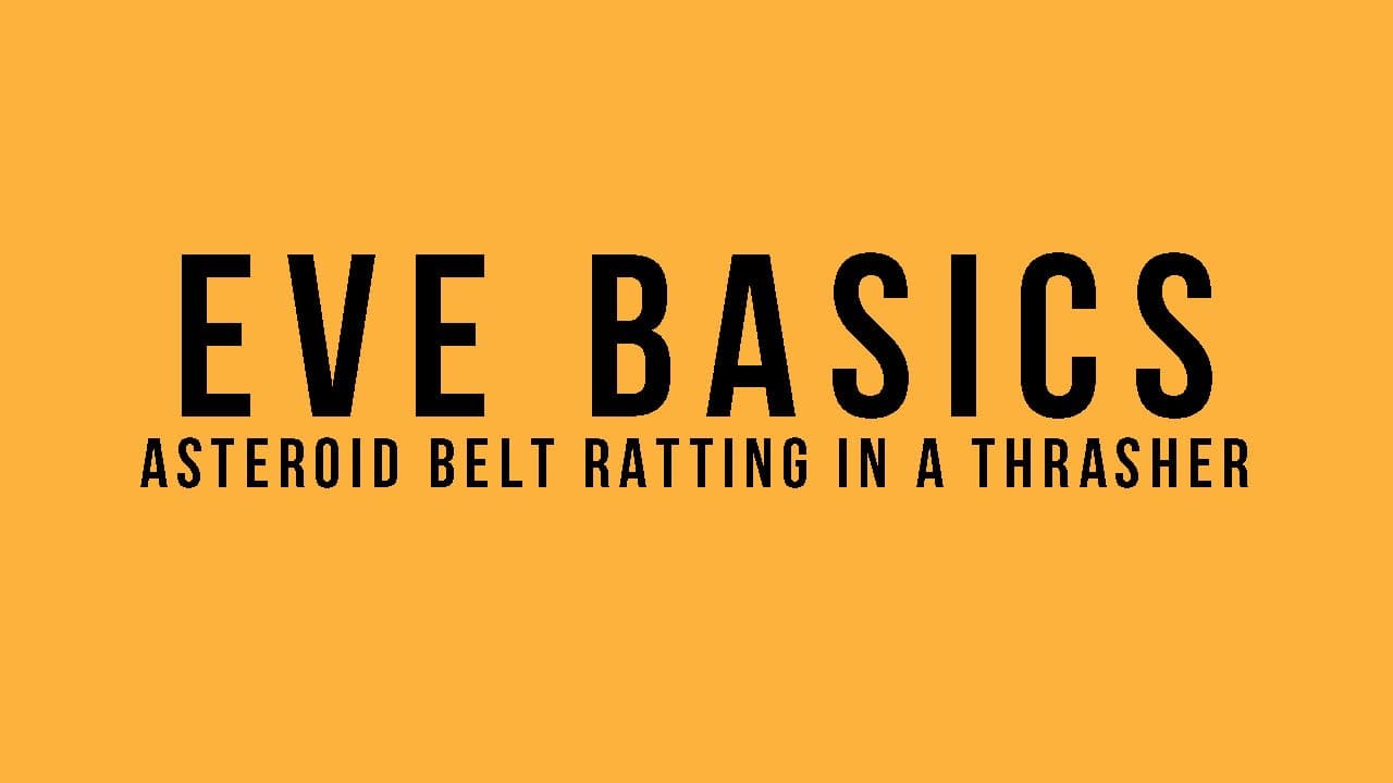 EVE Basics: Asteroid Belt Ratting In A Thrasher