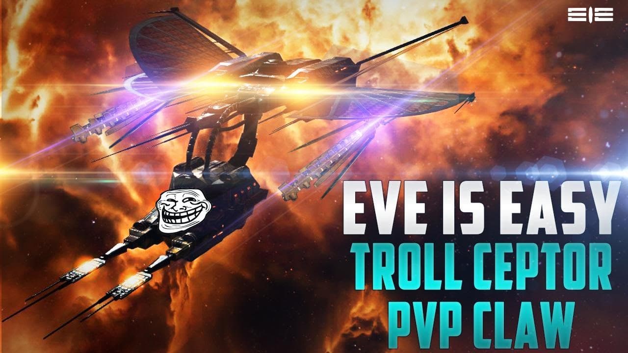Eve is Easy - Troll Ceptor PvP (Claw)