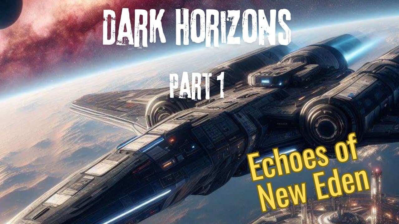 Dark Horizons: Echoes of New Eden - Part 1#eveonlinegameplay #eveonline #scifi