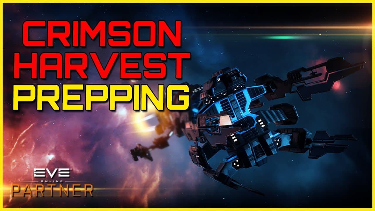 Eve Online - CRIMSON HARVEST 2024 PREPPING